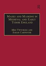 Masks and Masking in Medieval and Early Tudor England