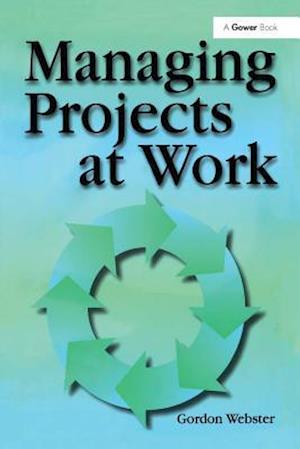Managing Projects at Work