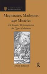 Magistrates, Madonnas and Miracles