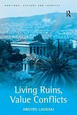 Living Ruins, Value Conflicts