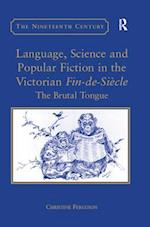 Language, Science and Popular Fiction in the Victorian Fin-de-Siecle