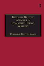 Kindred Brutes: Animals in Romantic-Period Writing