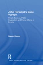 John Herschel''s Cape Voyage