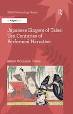 Japanese Singers of Tales: Ten Centuries of Performed Narrative