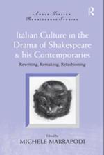 Italian Culture in the Drama of Shakespeare and His Contemporaries