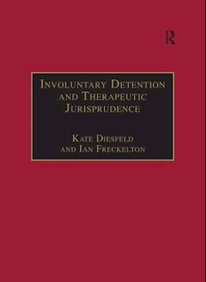 Involuntary Detention and Therapeutic Jurisprudence