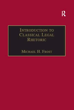 Introduction to Classical Legal Rhetoric