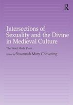 Intersections of Sexuality and the Divine in Medieval Culture