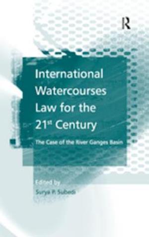 International Watercourses Law for the 21st Century