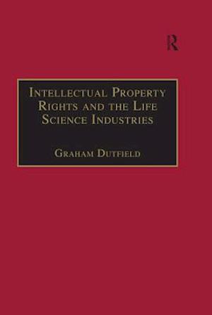 Intellectual Property Rights and the Life Science Industries