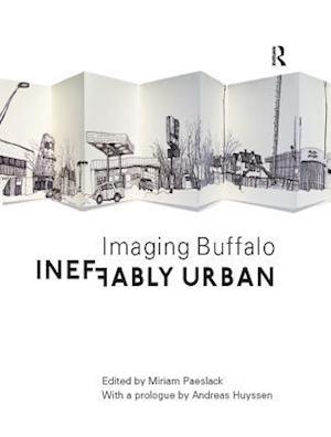 Ineffably Urban: Imaging Buffalo