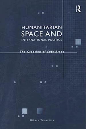 Humanitarian Space and International Politics