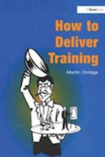 How to Deliver Training