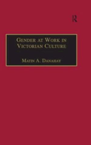 Gender at Work in Victorian Culture