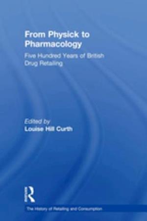 From Physick to Pharmacology