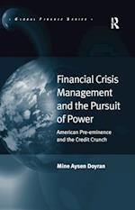 Financial Crisis Management and the Pursuit of Power