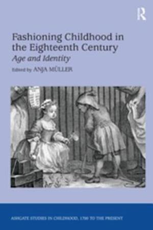 Fashioning Childhood in the Eighteenth Century