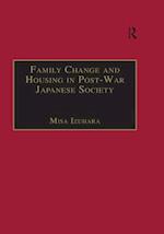 Family Change and Housing in Post-War Japanese Society