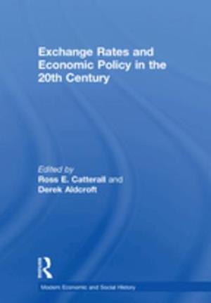 Exchange Rates and Economic Policy in the 20th Century