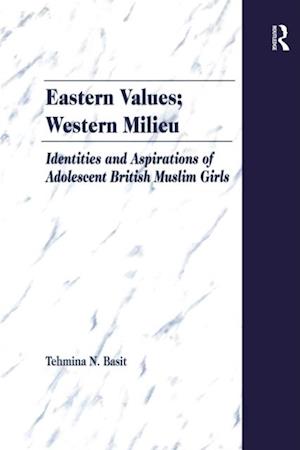 Eastern Values; Western Milieu