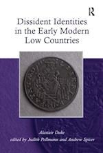 Dissident Identities in the Early Modern Low Countries