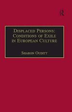 Displaced Persons: Conditions of Exile in European Culture