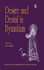 Desire and Denial in Byzantium