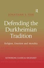 Defending the Durkheimian Tradition