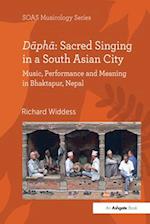 Dapha: Sacred Singing in a South Asian City