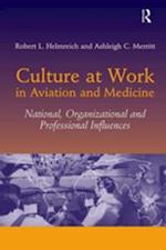 Culture at Work in Aviation and Medicine