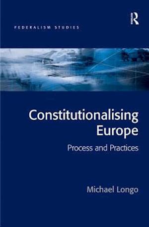 Constitutionalising Europe