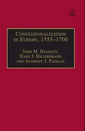 Confessionalization in Europe, 1555-1700