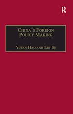 China''s Foreign Policy Making