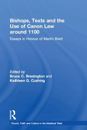 Bishops, Texts and the Use of Canon Law around 1100
