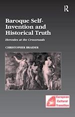 Baroque Self-Invention and Historical Truth