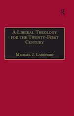 Liberal Theology for the Twenty-First Century