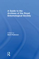 A Guide to the Archives of the Royal Entomological Society