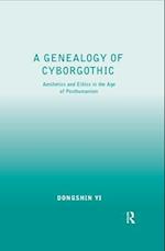 Genealogy of Cyborgothic