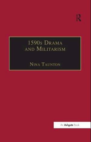 1590s Drama and Militarism