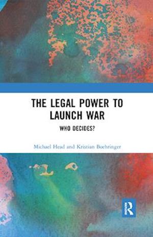 Legal Power to Launch War