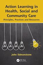 Action Learning in Health, Social and Community Care
