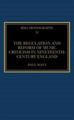 Regulation and Reform of Music Criticism in Nineteenth-Century England