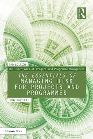 Essentials of Managing Risk for Projects and Programmes