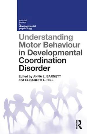 Understanding Motor Behaviour in Developmental Coordination Disorder