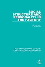 Social Structure and Personality in the Factory
