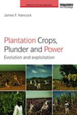 Plantation Crops, Plunder and Power