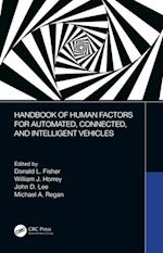 Handbook of Human Factors for Automated, Connected, and Intelligent Vehicles