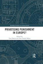 Privatising Punishment in Europe?