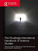 Routledge International Handbook of Violence Studies