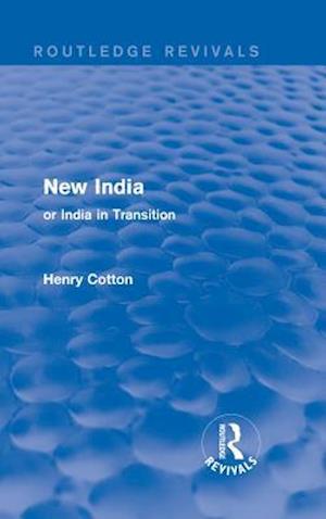 Routledge Revivals: New India (1909)